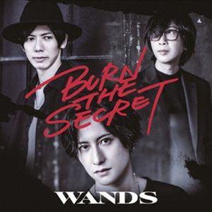 WANDS / BURN THE SECRET（初回限定盤／CD＋DVD） [CD]
