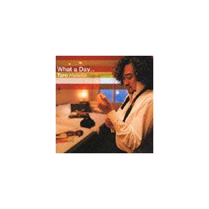 葉加瀬太郎 / What a Day... [CD]
