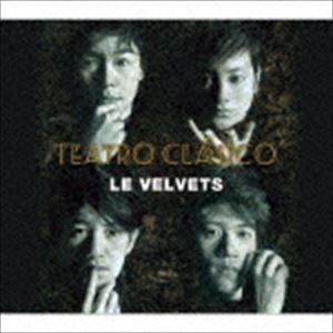 LE VELVETS / TEATRO CLASICO（DVD付盤／CD＋DVD） [CD]｜starclub