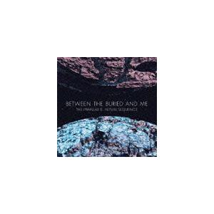 ビトゥィーン・ザ・バリィド＆ミー / ザ・パララックス・トゥー：フューチャー・シークェンス [CD]