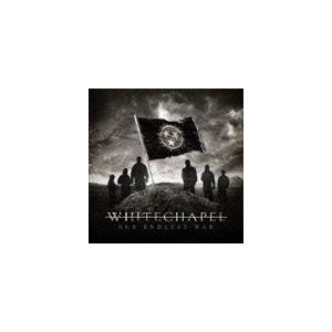 ホワイトチャペル / Our Endless War [CD]