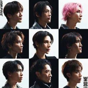 Snow Man / i DO ME（通常盤） [CD]｜starclub