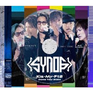 Kis-My-Ft2 Dome Tour 2024 Synopsis（初回盤A） [Blu-ray]