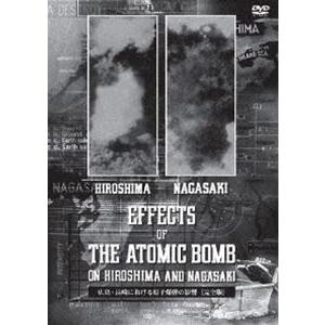 THE EFFECTS OF THE ATOMIC BOMB ON HIROSHIMA AND NA...