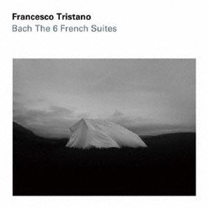 フランチェスコ・トリスターノ（p） / J.S.バッハ：フランス組曲（全6曲） [CD]