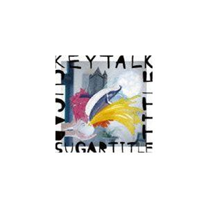 KEYTALK / SUGAR TITLE [CD]