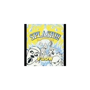FLOW / SPLASH!!! 〜遥かなる自主制作BEST〜 [CD]の商品画像