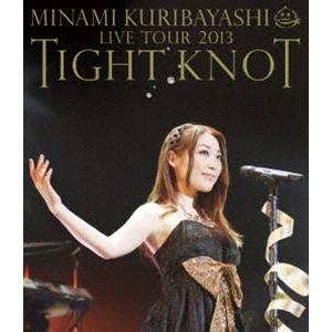 栗林みな実／Minami Kuribayashi Live Tour 2013 ”TIGHT KNO...