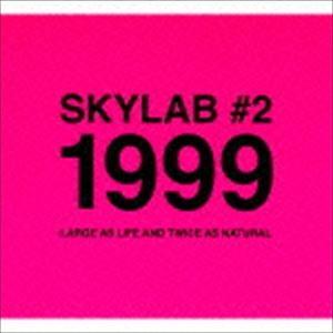 SKYLAB / ＃2 1999 LARGE AS LIFE AND TWICE AS NATURAL [CD]｜starclub