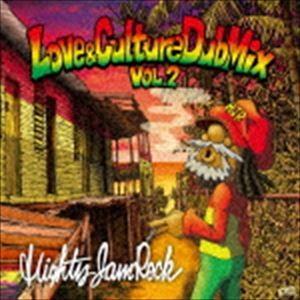 MIGHTY JAM ROCK（MIX） / SOUND BACTERIA ”LOVE ＆ CULTURE DUB MIX VOL.2” [CD]｜starclub