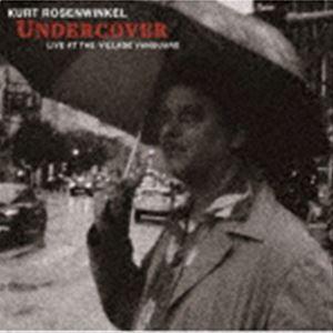 Kurt Rosenwinkel（g） / アンダーカヴァー 〜 ライヴ・アット・ザ・ヴィレッジ・ヴァンガード [CD]｜starclub