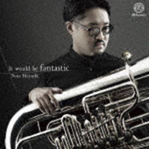 It would be fantastic [CD]