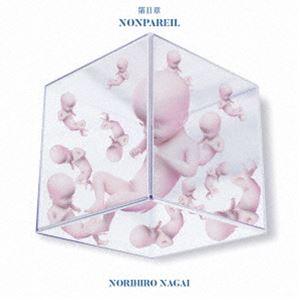 Norihiro Nagai / 第II章〜NONPAREIL〜 [CD]