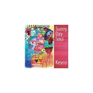 Keyco / Sunny Day Soul [CD]｜starclub