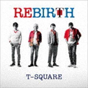 T-SQUARE / REBIRTH（ハイブリッドCD＋DVD） [CD]の商品画像