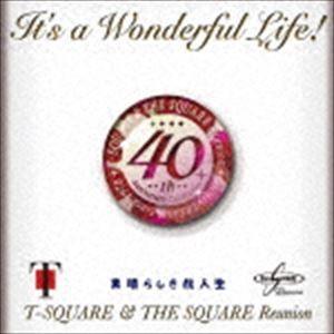 T-SQUARE ＆ THE SQUARE Reunion / It’s a Wonderful L...