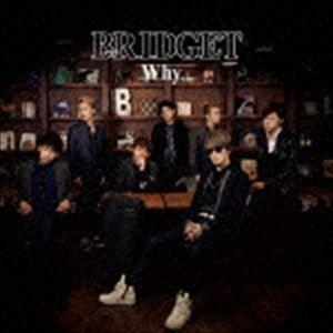 BRIDGET / WHY... [CD]｜starclub