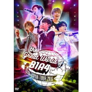 B1A4／THE Great World Of B1A4-Japan Tour 2016- [DVD...