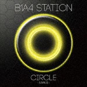 B1A4 / B1A4 STATION CIRCLE -SMILE- [CD]