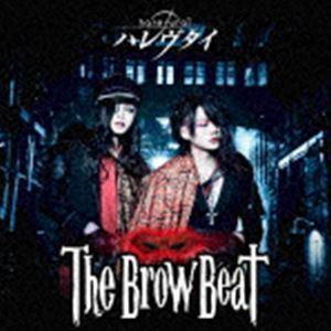 The Brow Beat / ハレヴタイ（Type A／CD＋DVD） [CD]｜starclub