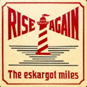 The eskargot miles / RISE AGAIN [CD]｜starclub