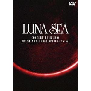 LUNA SEA／LUNA SEA CONCERT TOUR 2000 BRAND NEW CHAO...