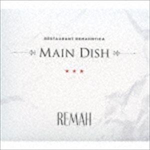 REMAH / MAIN DISH [CD]