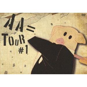 AA＝／TOUR ＃1 [DVD]