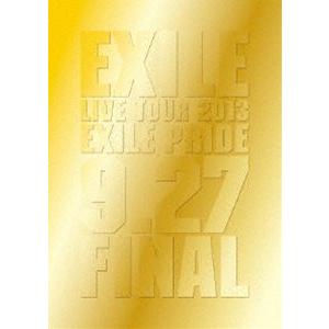 EXILE LIVE TOUR 2013 ”EXILE PRIDE”9.27 FINAL [Blu-ray]｜starclub