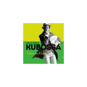 久保田利伸 / Parallel World II KUBOSSA（初回生産限定盤／CD＋DVD） ...
