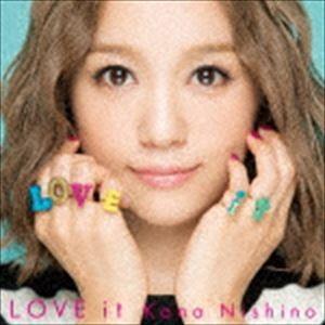 西野カナ / LOVE it（通常盤） [CD]