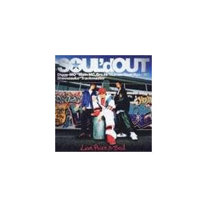 SOUL’d OUT / Love，Peace＆Soul [CD]