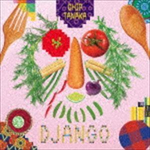 CHIP TANAKA / DJANGO [CD]