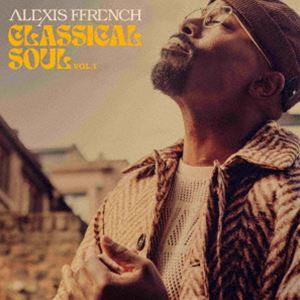 アレクシス・フレンチ / クラシカル・ソウル Vol.1（Blu-specCD2） [CD]