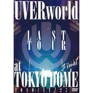 UVERworld／LAST TOUR FINAL at TOKYO DOME（通常盤） [DVD]｜starclub