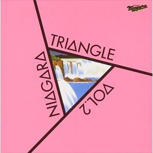 NIAGARA TRIANGLE / NIAGARA TRIANGLE Vol.2  20th An...