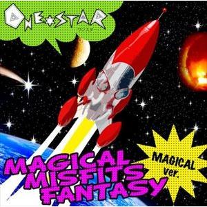 ワン★スター / MAGICAL MISFITS FANTASY ［マジカルVer.］（CD＋DVD...