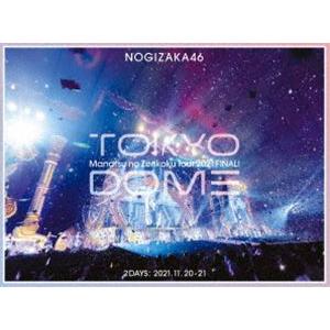 乃木坂46／真夏の全国ツアー2021 FINAL! IN TOKYO DOME（完全生産限定盤） [...