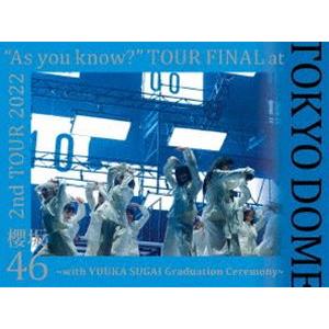 櫻坂46／2nd TOUR 2022 ”As you know?” TOUR FINAL at 東京...