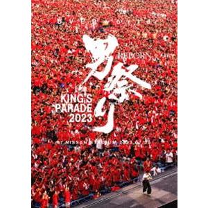 UVERworld KING’S PARADE 男祭り REBORN at NISSAN STADIUM 2023.07.30（通常盤） [Blu-ray]｜starclub