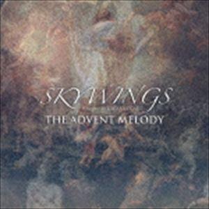 SKYWINGS / THE ADVENT MELODY [CD]
