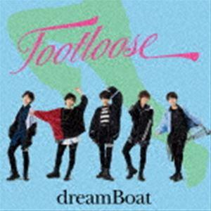 dreamBoat / FOOTLOOSE（初回限定盤A／CD＋DVD） [CD]｜starclub