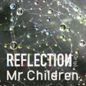 Mr.Children / REFLECTION｛Drip｝（通常盤） [CD]｜starclub