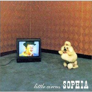 SOPHIA / little circus [CD]｜starclub