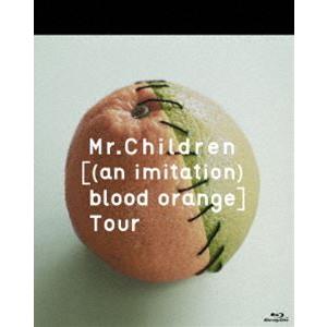 Mr.Children／an imitation blood orange Tour [Blu-ra...