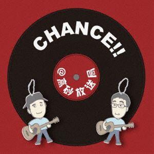 ＠高砂放送局 / CHANCE!! [CD]