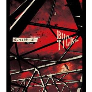 BUCK-TICK／TOUR2014 或いはアナーキー -FINAL- 通常盤 [Blu-ray]｜starclub