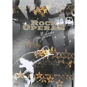 矢沢永吉／Rock Opera 2 [DVD]