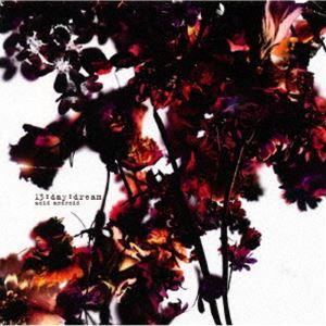 acid android / 13：day：dream [CD]