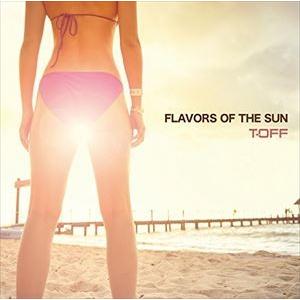 T-OFF / FLAVORS OF THE SUN [CD]｜starclub